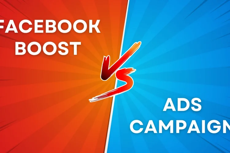 Facebook Boost vs Ads Campaign